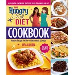 The Hungry Girl Diet Cookbook: Healthy Recipes for Mix-n-Match Meals & Snacks