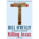 Killing Jesus: A History